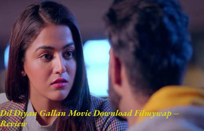 Dil Diyan Gallan Movie Download Filmywap (2)